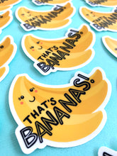 Load image into Gallery viewer, That’s Bananas Sticker
